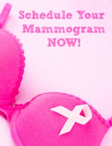 Schedule Your Mammogram Now!